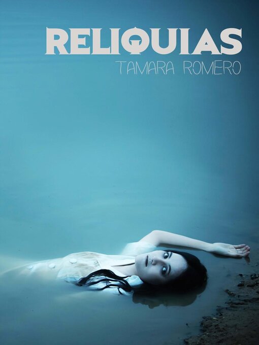 Title details for Reliquias by Tamara Romero - Available